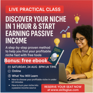 LIVE PRACTICAL CLASS: DISCOVER YOUR NICHE IN 1 HOUR AND START EARNING PASSIVE INCOME